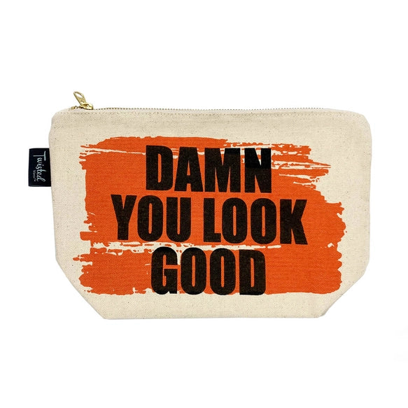 Damn You Look Good | Funny Cosmetic Bags