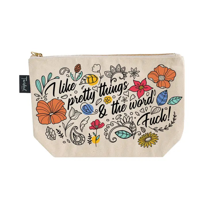 I Like Pretty Things and the Word F**k | Funny Cosmetic Bags